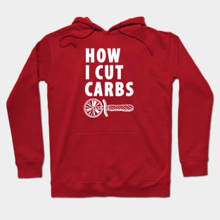 How I Cut Carbs Hoodie